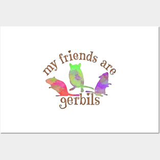 My friends are gerbils (colourful watercolour) Posters and Art